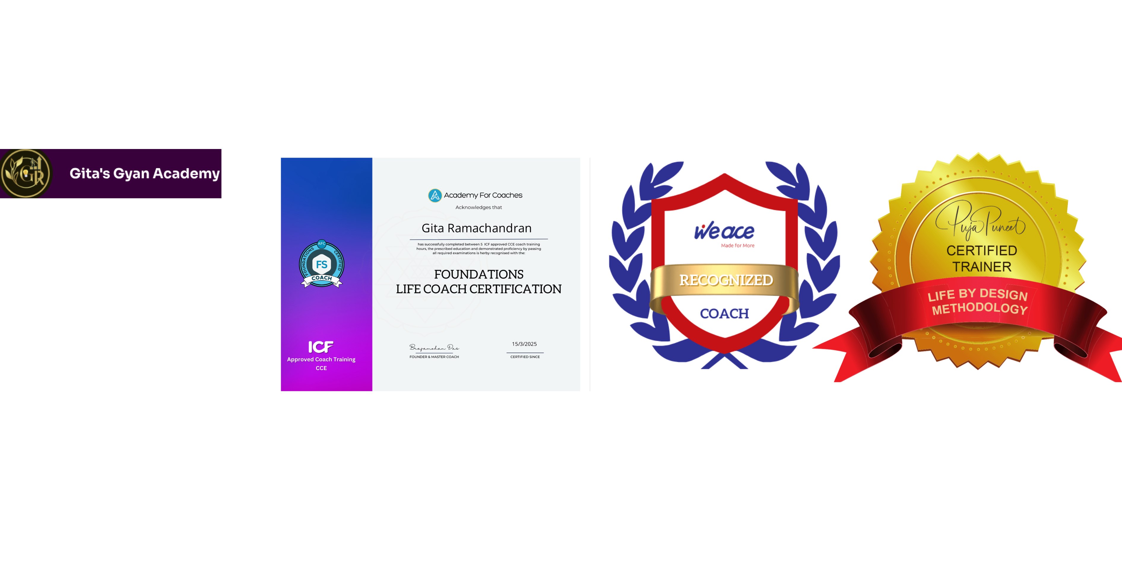 Coaching Credentials – ICF Foundations Life Coach, WeAce Recognised Coach, Life by Design Certified Trainer
